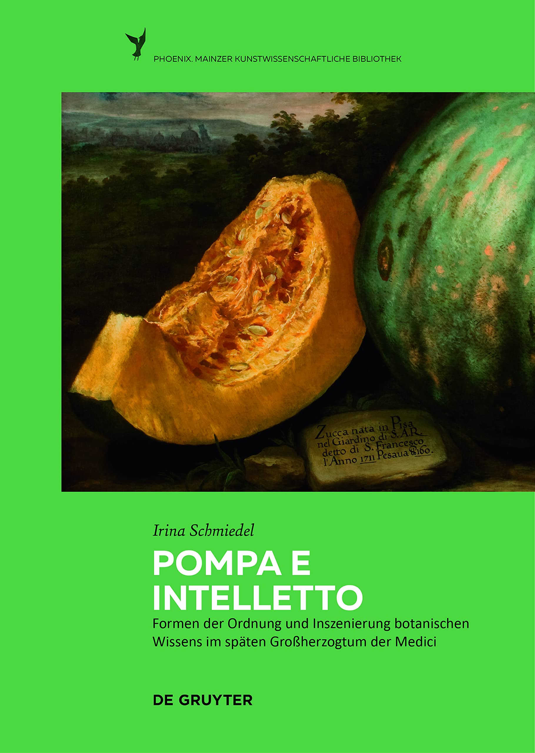 Pompa e intelletto: Formen der Ordnung und Inszenierung botanischen Wissens im späten Großherzogtum der Medici (Phoenix, 3) Film, Art & Culture