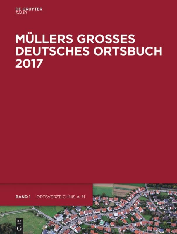 Mullers Groses Deutsches Ortsbuch 2017: Vollstandiges Ortslexikon book