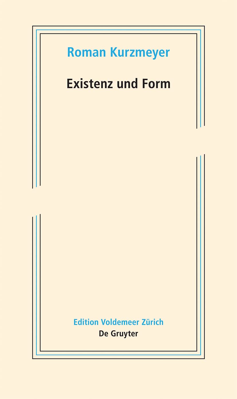 Existenz und Form: Schriften zur neueren Kunst (Edition Voldemeer) Film, Art & Culture