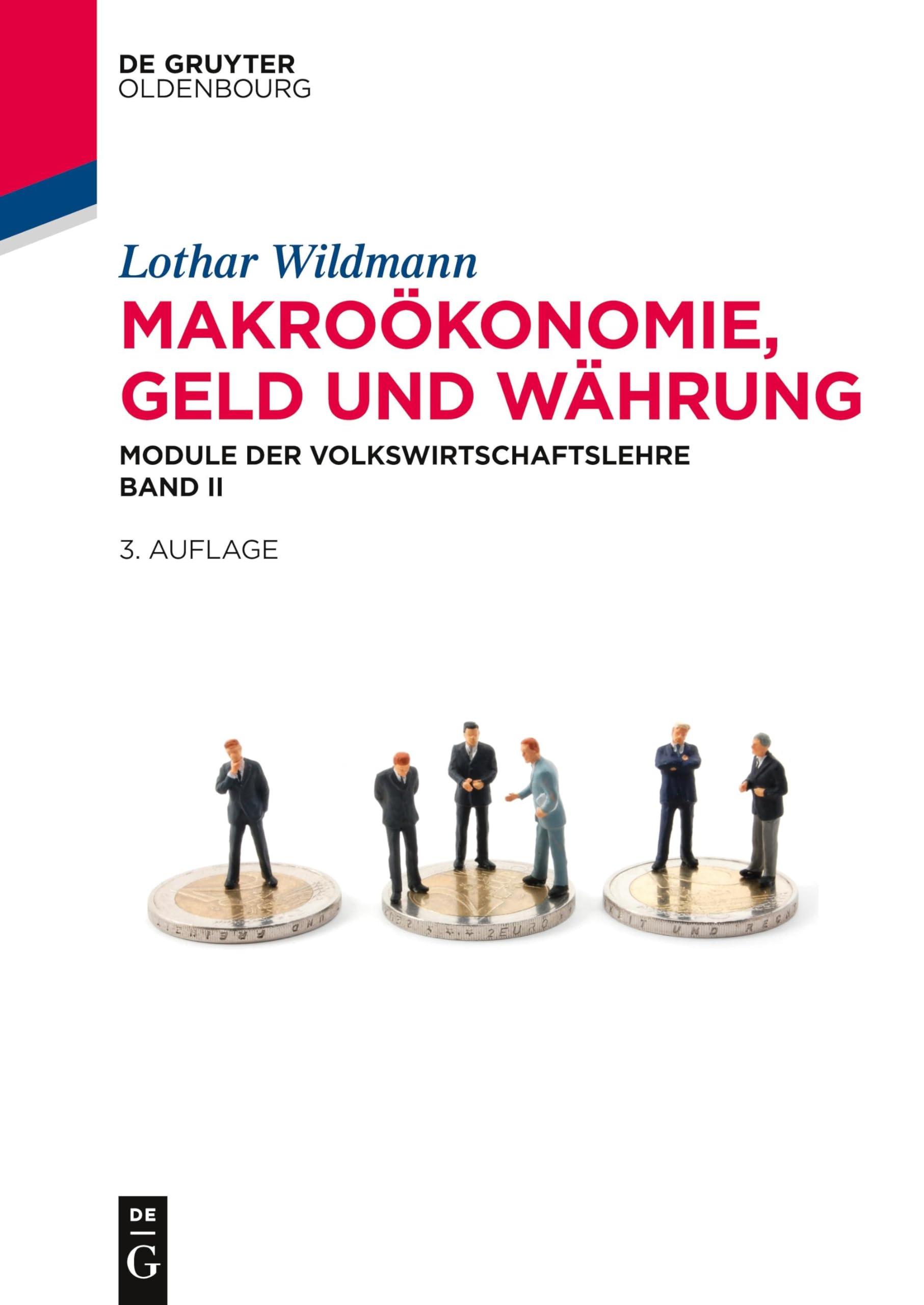 Makroökonomie, Geld und Währung: Module der Volkswirtschaftslehre Band II (De Gruyter Studium, Band 2) Law