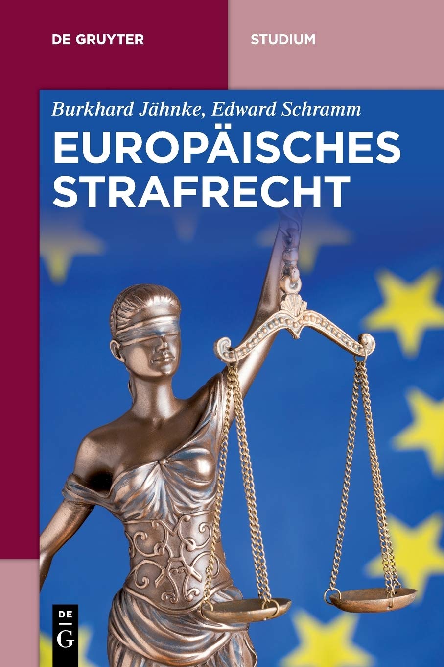 Europäisches Strafrecht (De Gruyter Studium) Law