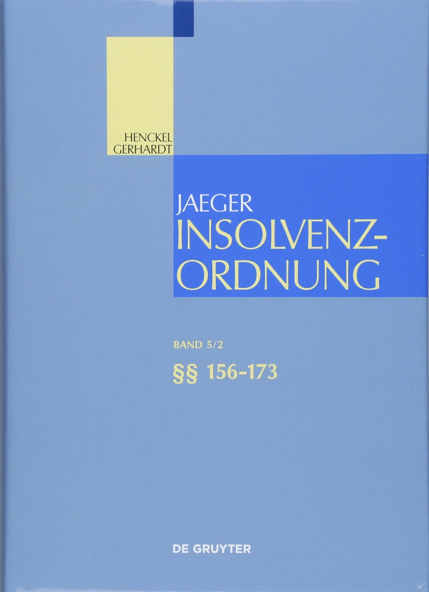 §§ 156-173 (Großkommentare der Praxis) Law