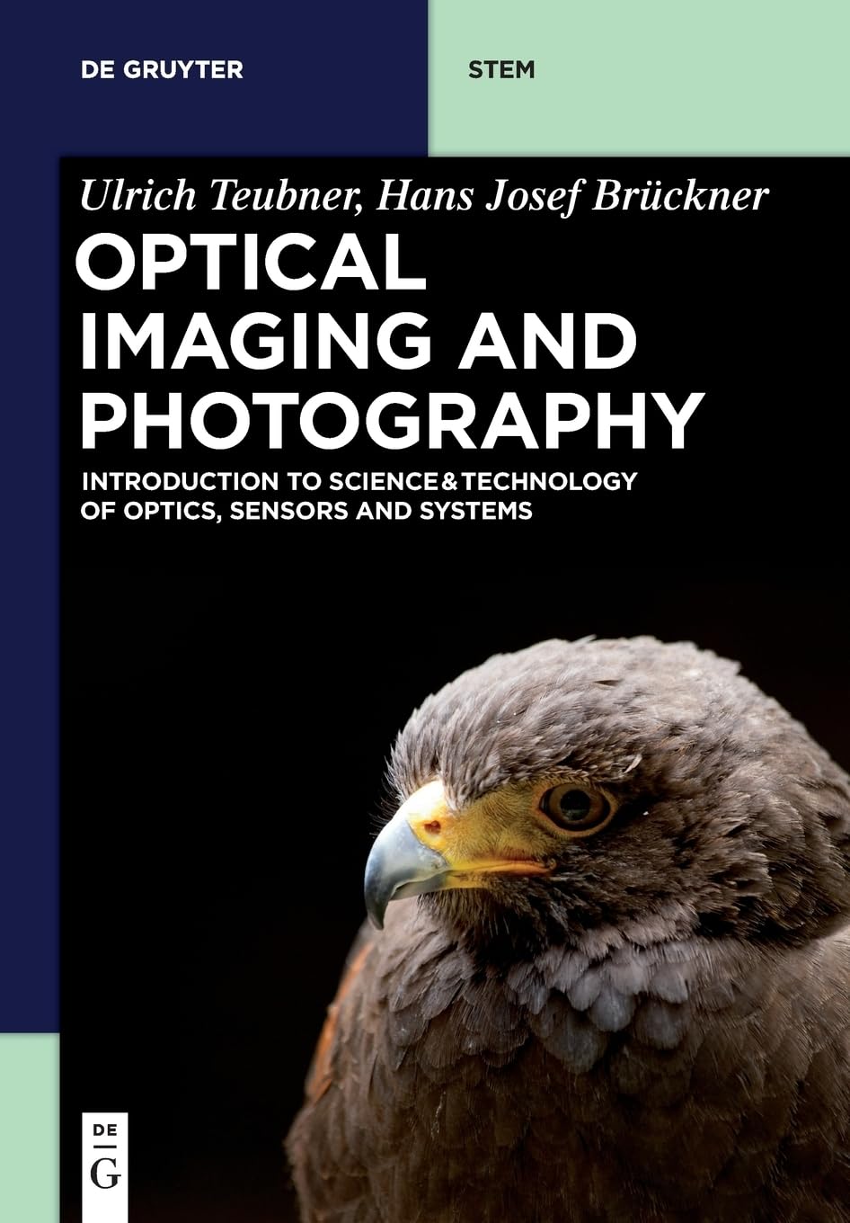 Optical Imaging and Photography: Introduction to Science and Technology of Optics, Sensors and Systems (De Gruyter STEM) Photography