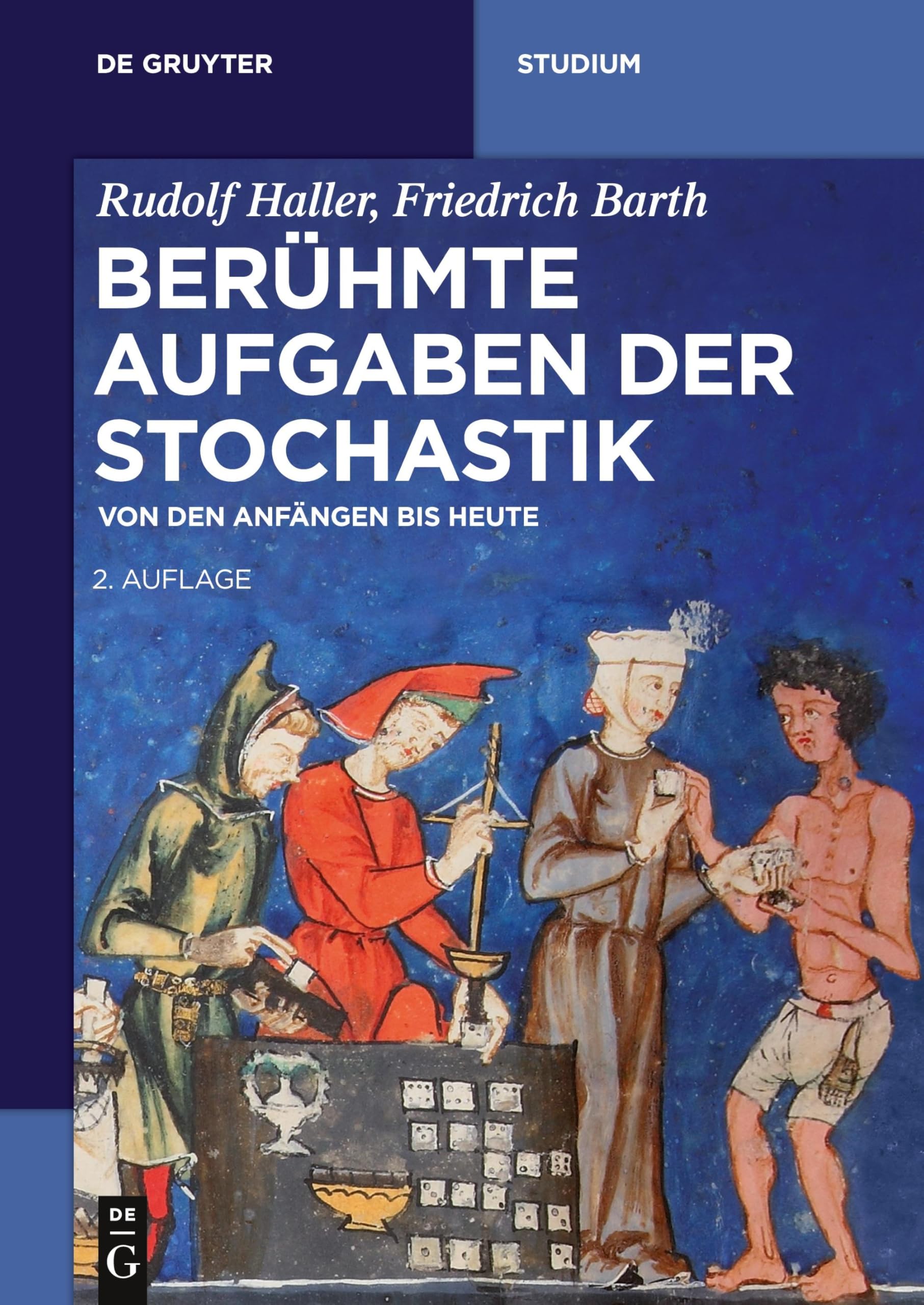 Berühmte Aufgaben der Stochastik: Von den Anfängen bis heute (De Gruyter Studium) Mathematics
