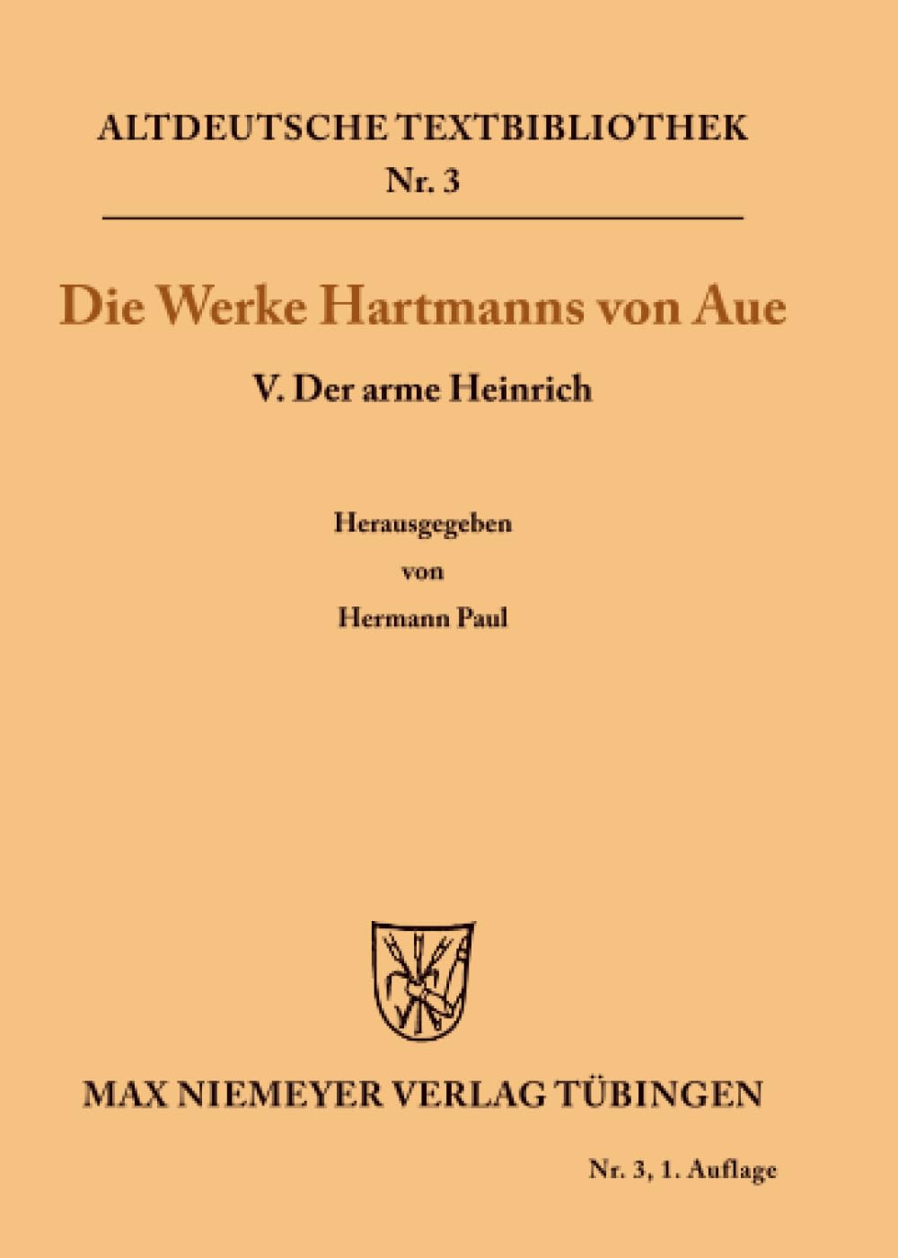 Der arme Heinrich (Altdeutsche Textbibliothek, 3, Band 3) Historical Fiction
