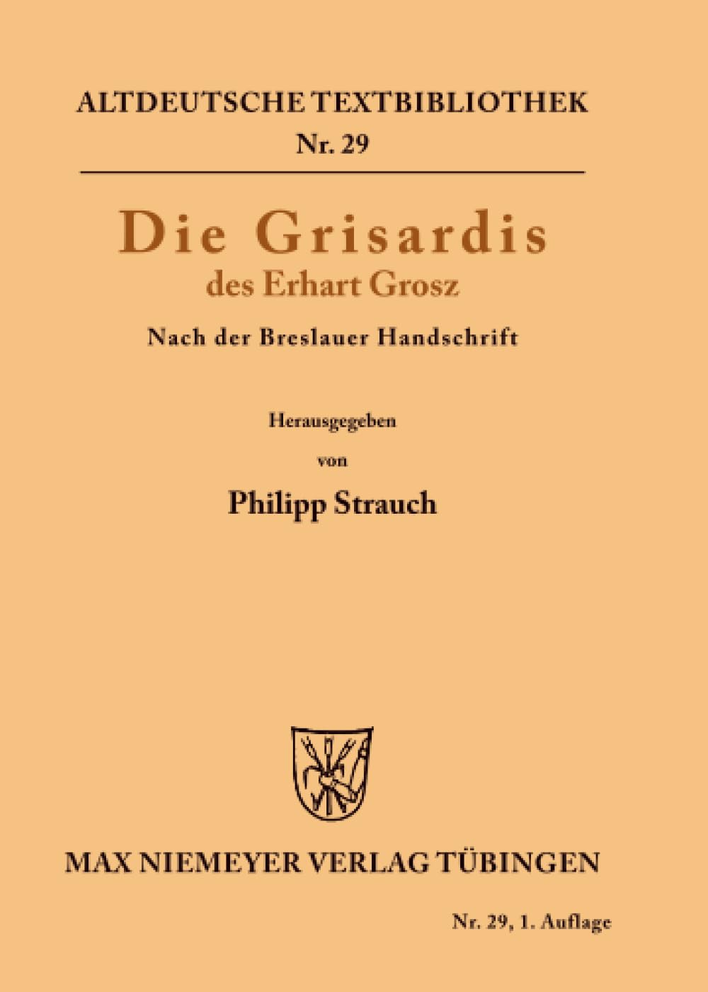 Die Grisardis des Erhart Grosz Historical Fiction