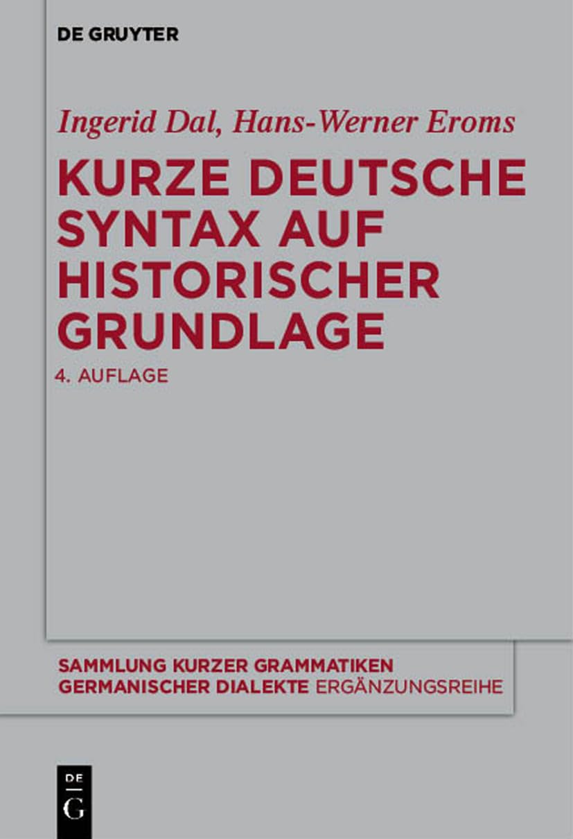 Kurze deutsche Syntax auf historischer Grundlage (Sammlung kurzer Grammatiken germanischer Dialekte. B: Ergänzungsreihe, 7, Band 7) Social Sciences