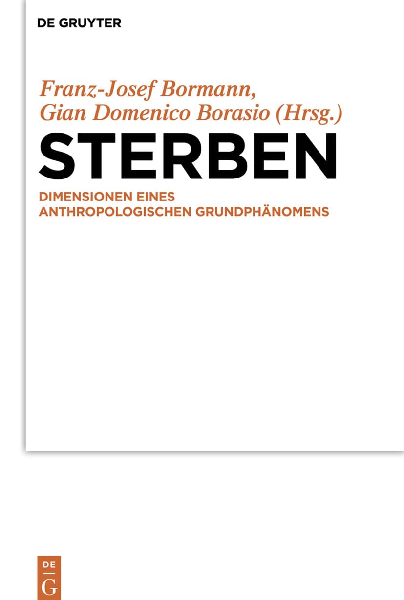 Sterben: Dimensionen eines anthropologischen Grundphänomens Philosophy