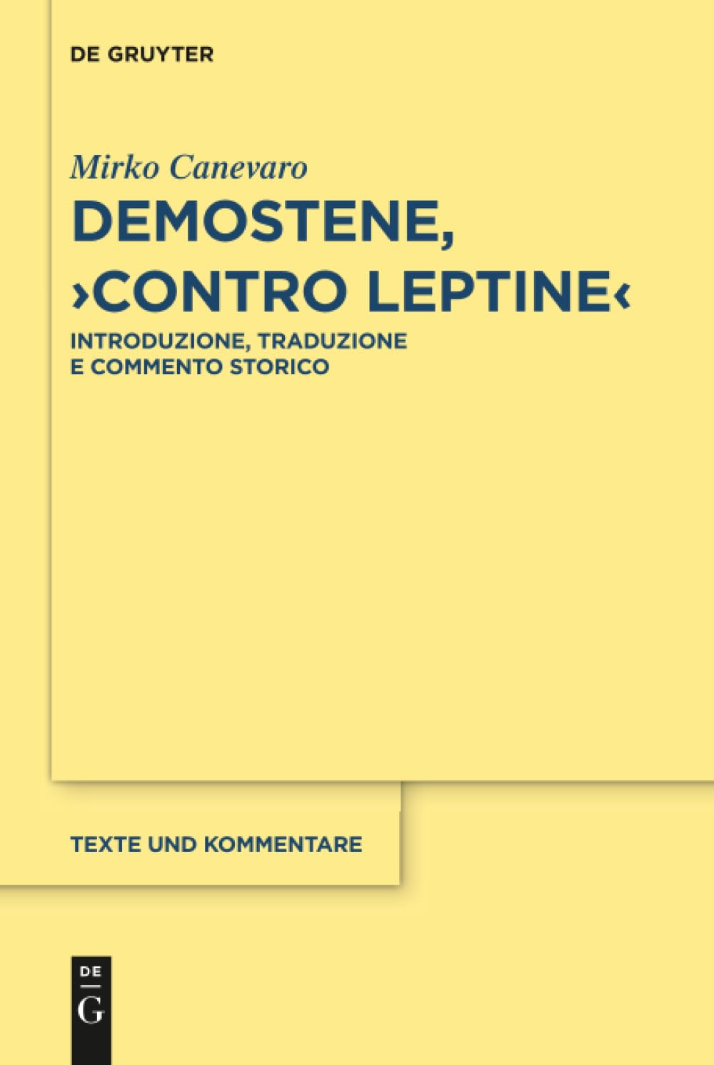 Demostene, Contro Leptine: Introduzione, Traduzione E Commento Storico book