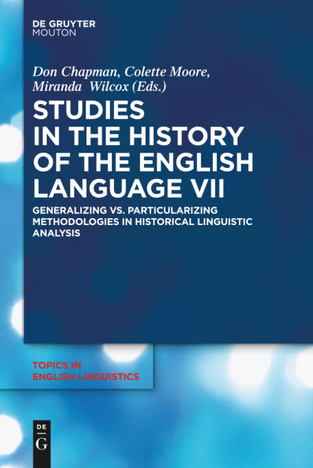 Studies in the History of the English Language VII Social Sciences