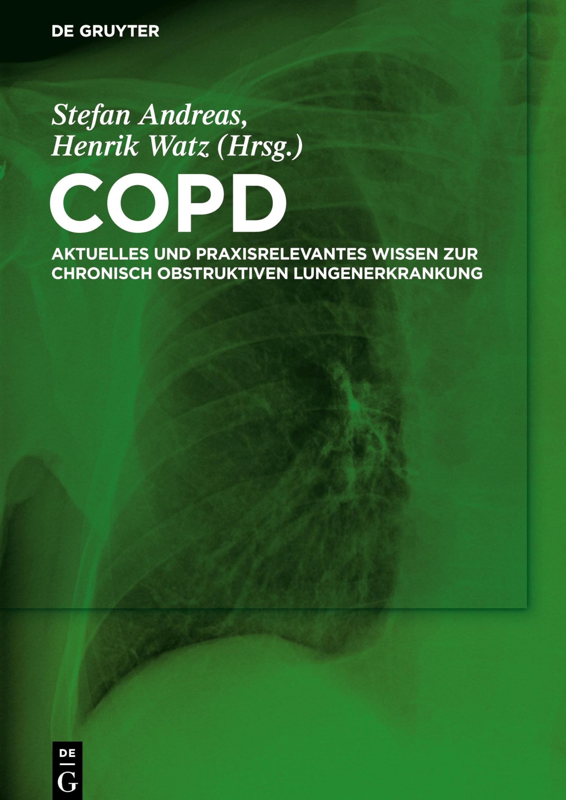 COPD: Aktuelles und praxisrelevantes Wissen zur chronisch obstruktiven Lungenerkrankung Medicine