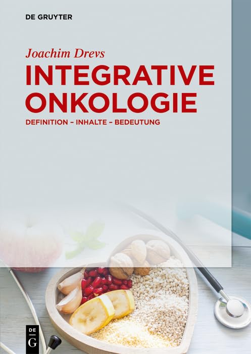 Integrative Onkologie: Definition – Inhalte – Bedeutung Medicine