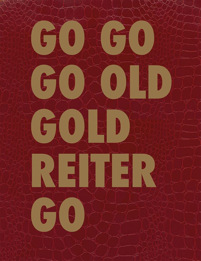 GO GO GO OLD GOLD REITER GO: Roland Reiter - Skulpturen - Installationen / Sculptures - Installations (Edition Angewandte) Film, Art & Culture