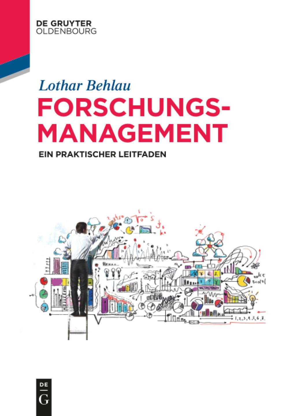 Forschungsmanagement: Ein praktischer Leitfaden (De Gruyter Textbook) Law