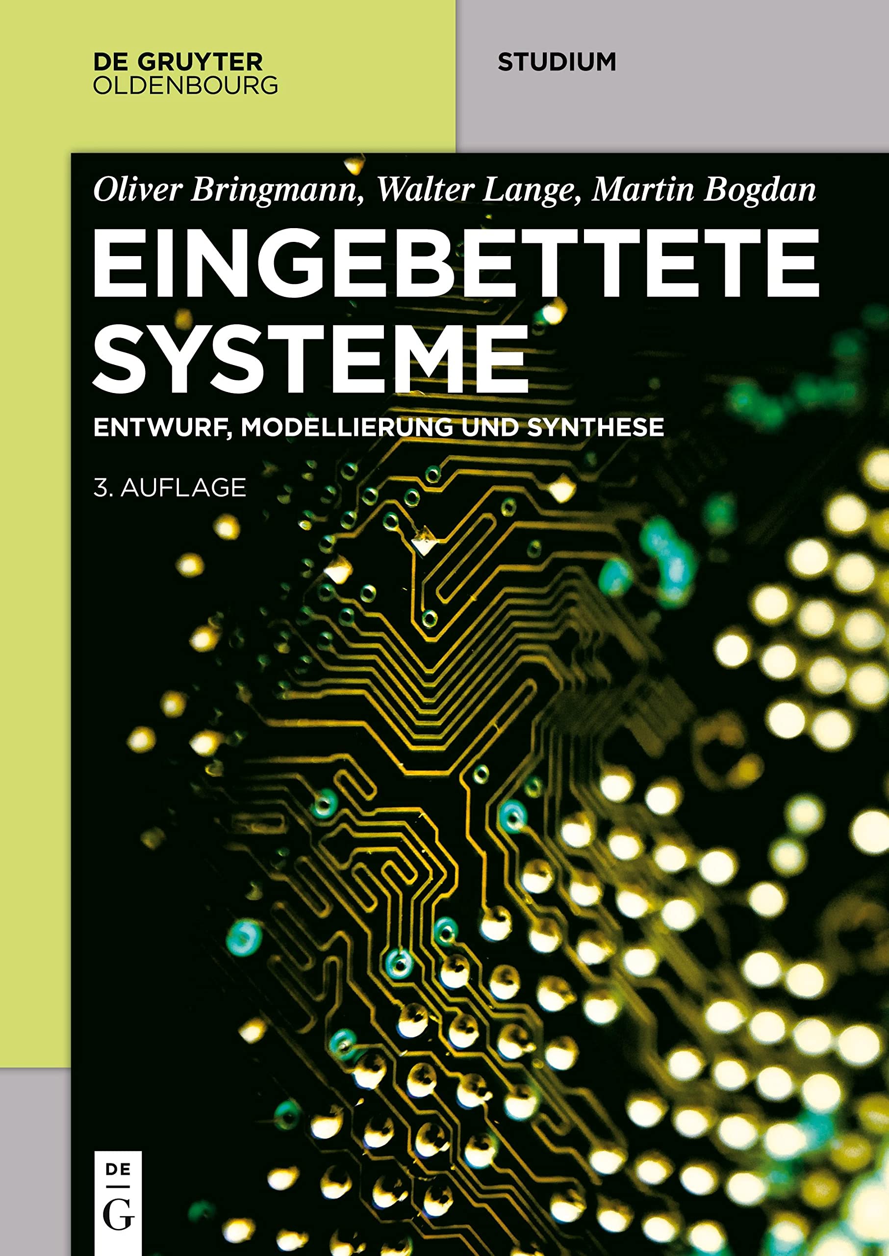 Eingebettete Systeme: Entwurf, Modellierung und Synthese (De Gruyter Studium) Computer Science
