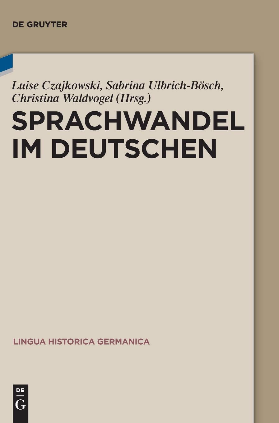 Sprachwandel im Deutschen (Lingua Historica Germanica, 19, Band 19) Social Sciences