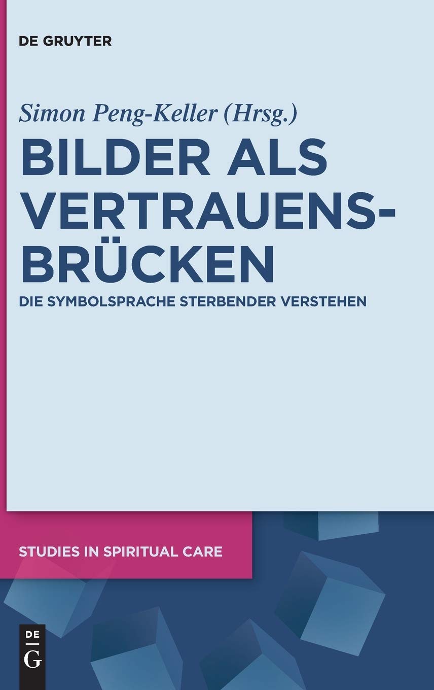 Bilder Als Vertrauensbrücken: Die Symbolsprache Sterbender Verstehen book