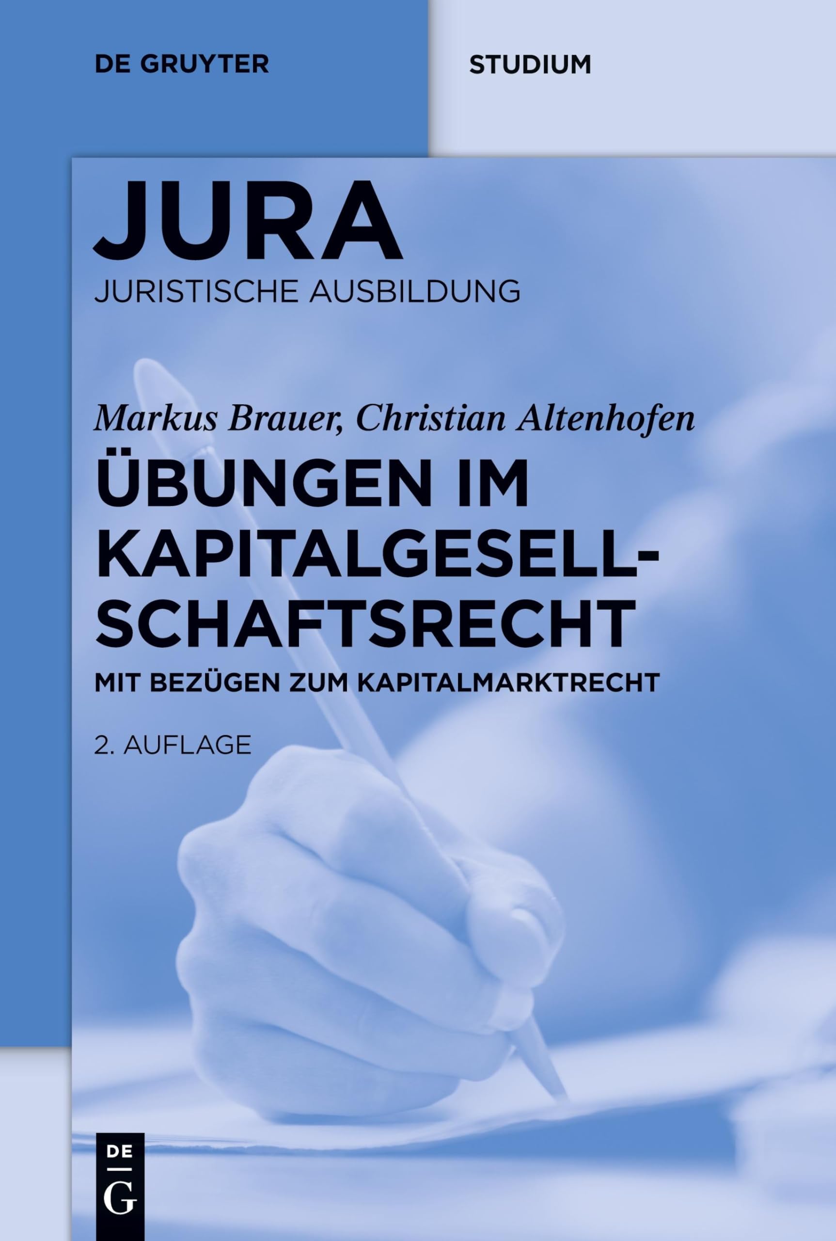Übungen im Kapitalgesellschaftsrecht: Mit Bezügen zum Kapitalmarktrecht (De Gruyter Studium) book