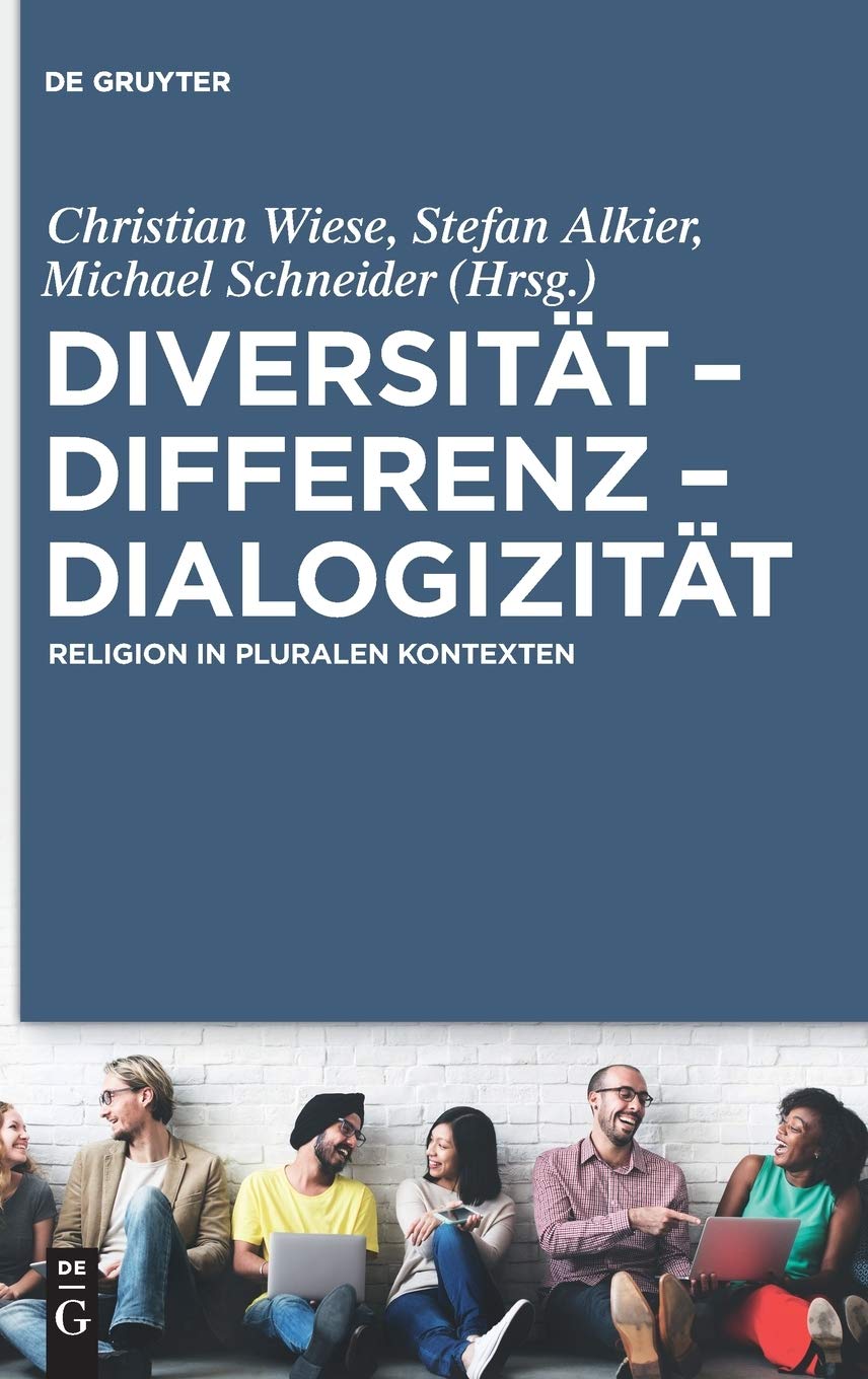 Diversität – Differenz – Dialogizität: Religion in pluralen Kontexten Religion & Esotericism