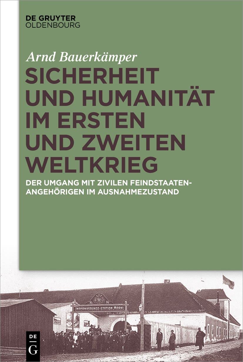 Sicherheit und Humanität im Ersten und Zweiten Weltkrieg Social Sciences