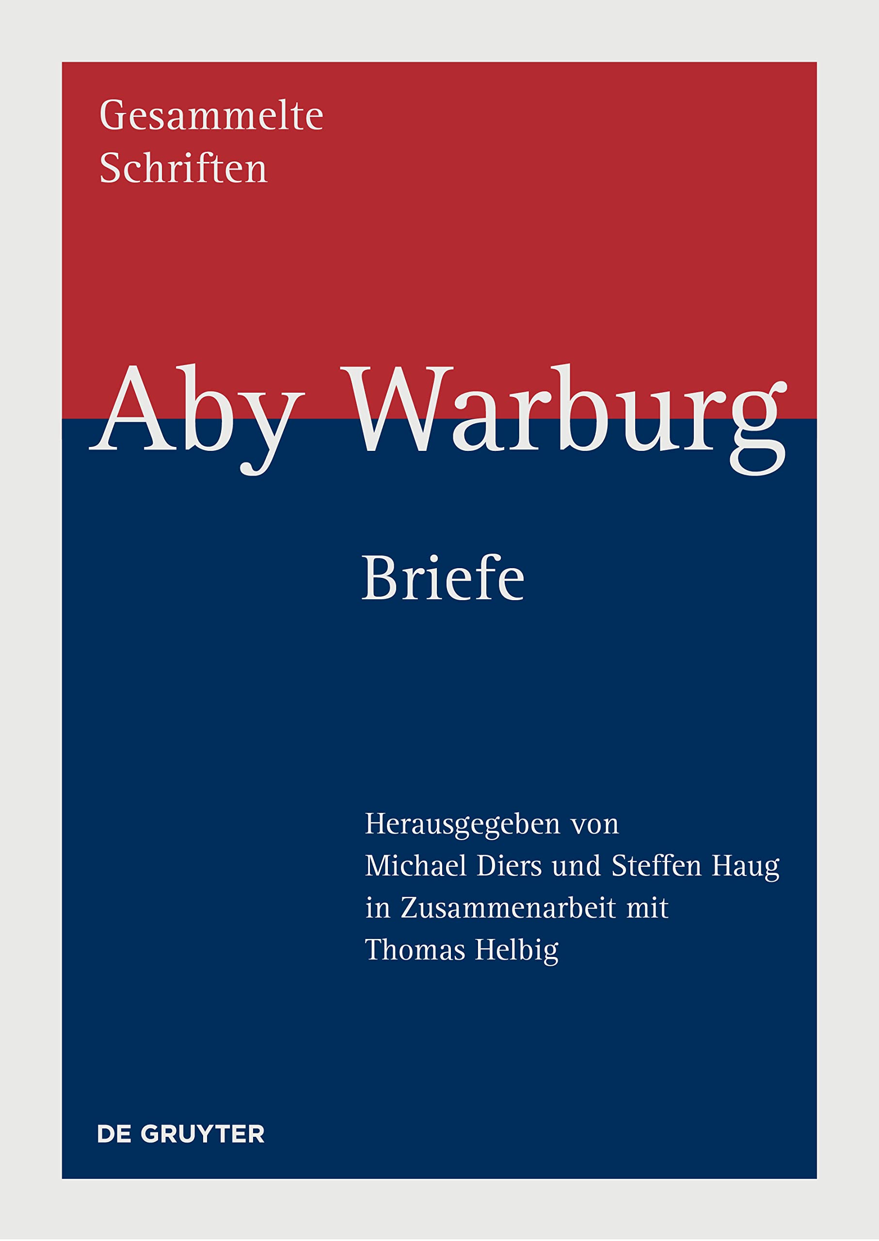 Briefe: 1886–1929 (Aby Warburg: Gesammelte Schriften - Studienausgabe) Books
