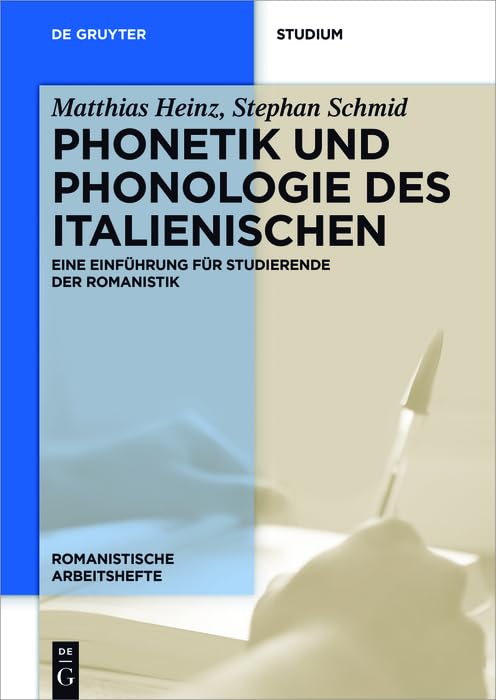 Phonetik und Phonologie des Italienischen: Eine Einführung für Studierende der Romanistik (Romanistische Arbeitshefte, 68) Social Sciences