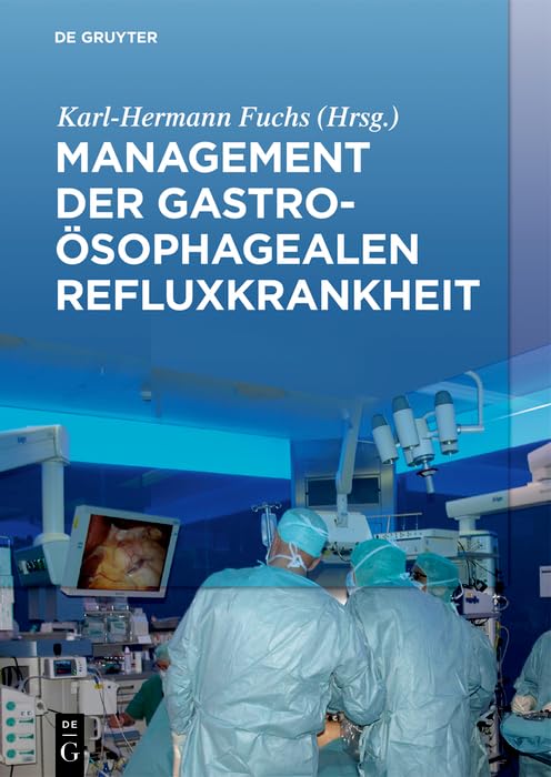 Management der Gastroösophagealen Refluxkrankheit Medicine