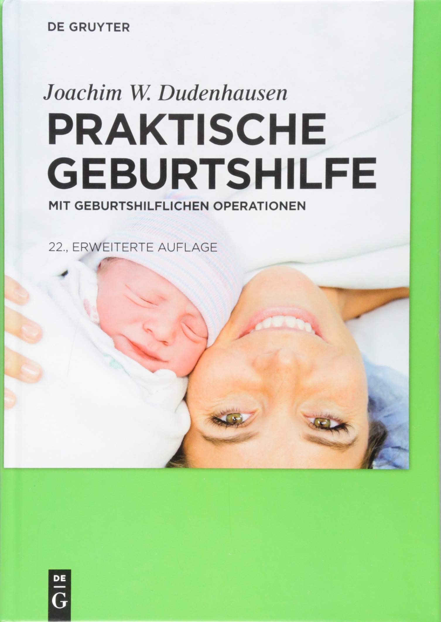 Praktische Geburtshilfe: mit geburtshilflichen Operationen Medicine