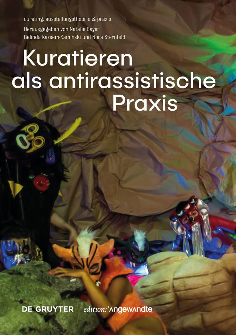 Kuratieren als antirassistische Praxis (Edition Angewandte) Social Sciences