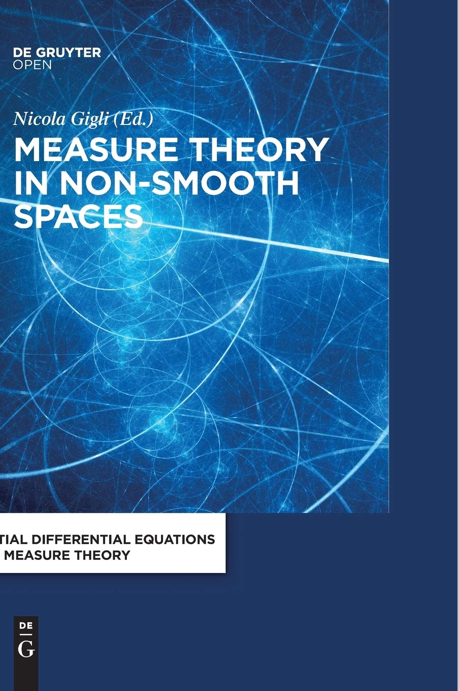 Measure Theory in Non-Smooth Spaces Mathematics