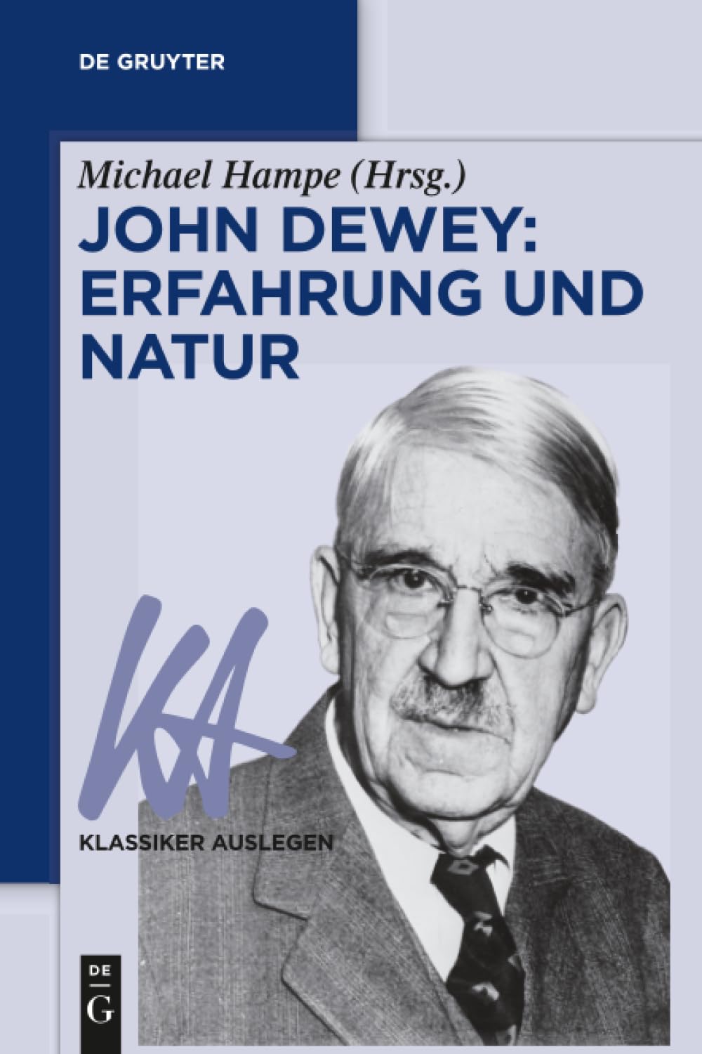 John Dewey: Erfahrung und Natur Philosophy