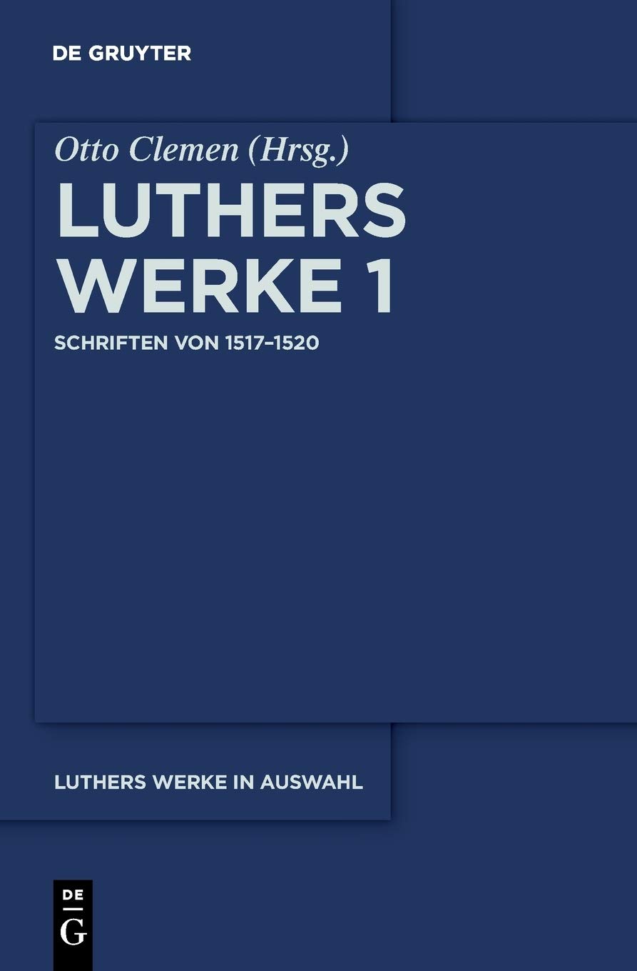 Schriften von 1517–1520 (De Gruyter Texte, Band 1) Contemporary literature