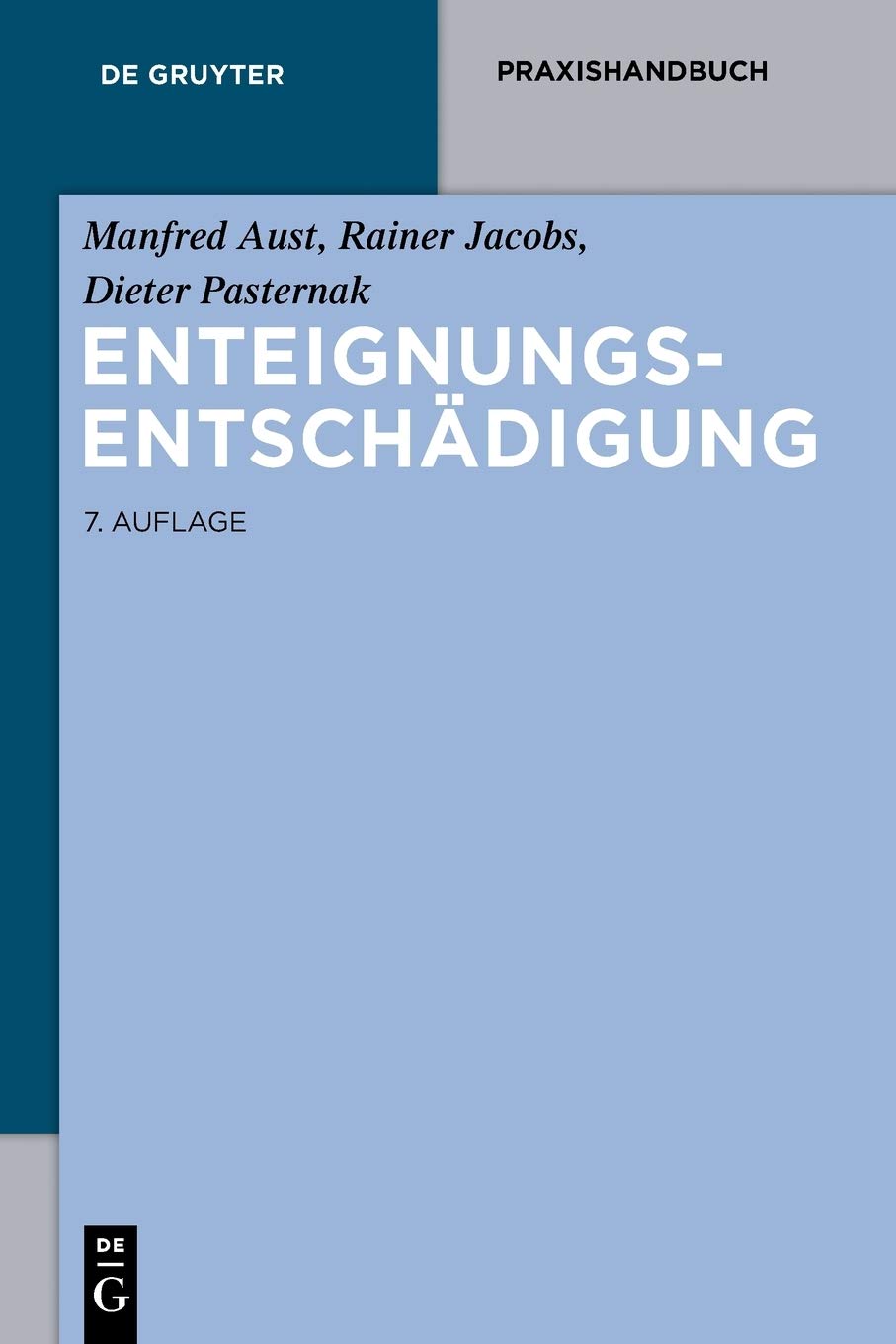 Enteignungsentschädigung (De Gruyter Praxishandbuch) Law