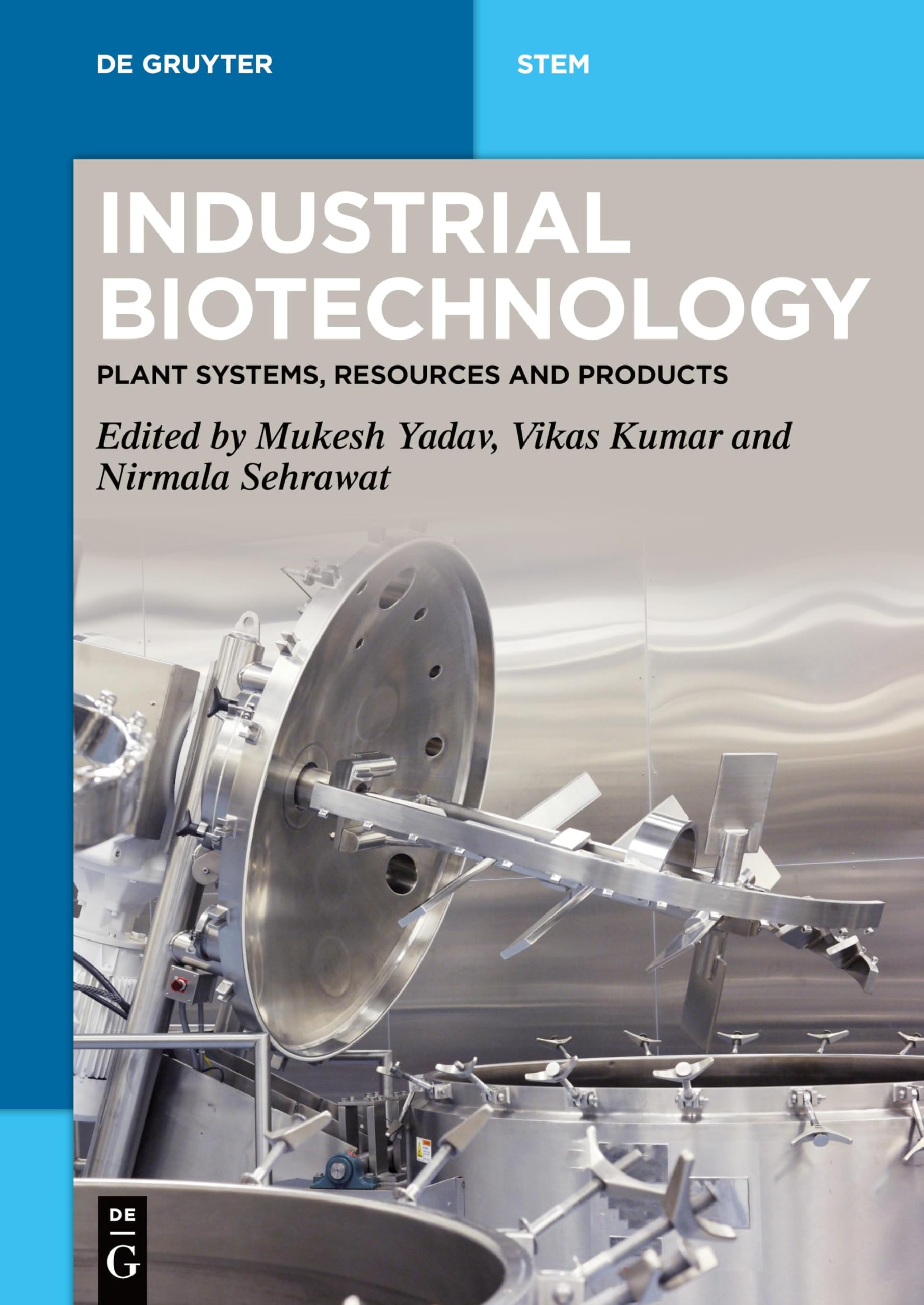 Industrial Biotechnology: Plant Systems, Resources and Products (De Gruyter STEM) Business, Finance & Career