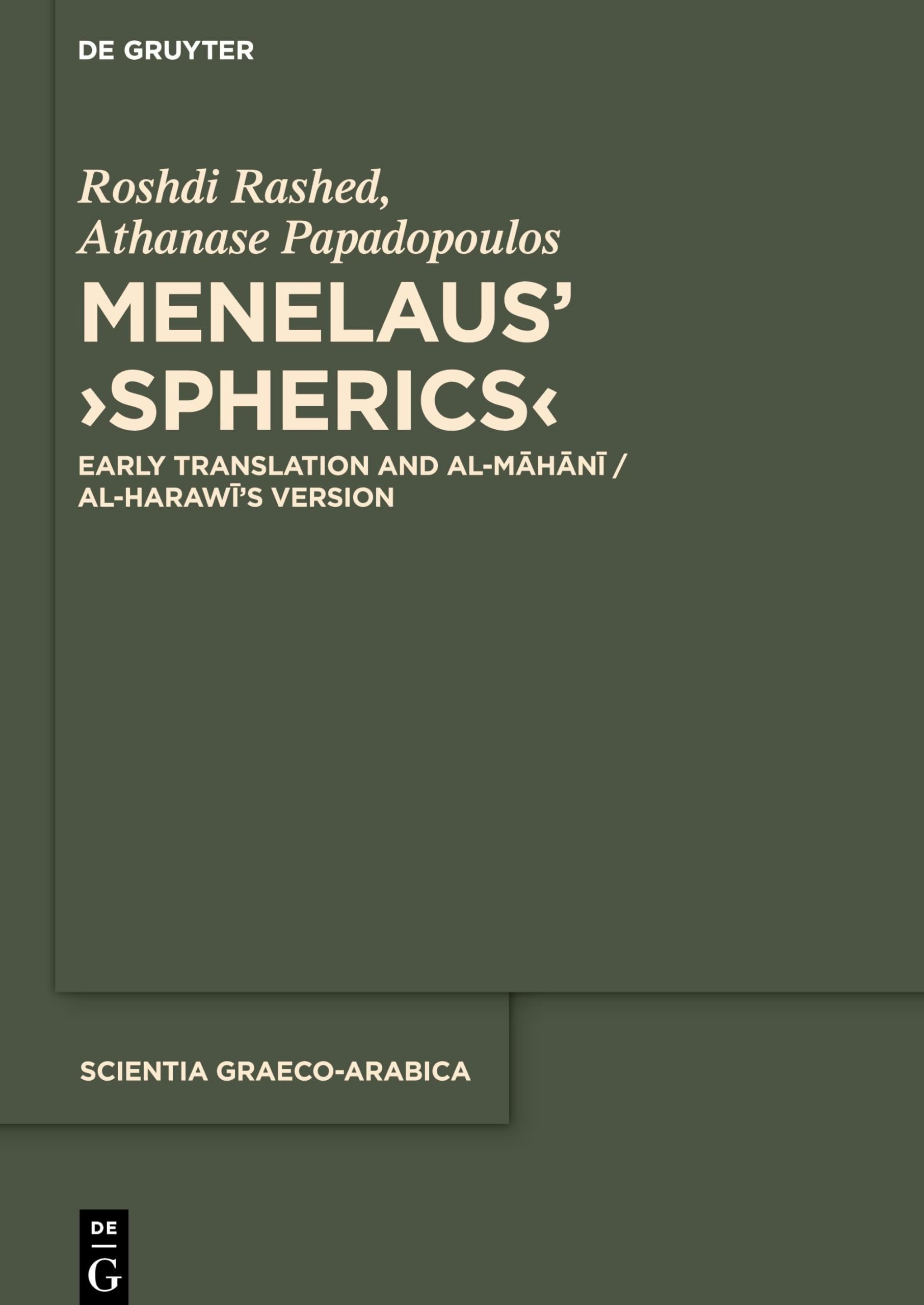 Menelaus' Spherics: Early Translation and Al-mahani / Al-harawi's Version book