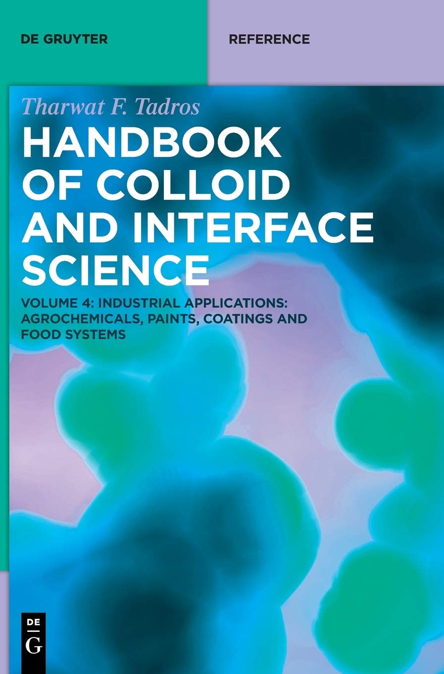 Industrial Applications II: Agrochemicals, Paints, Coatings and Food Systems book