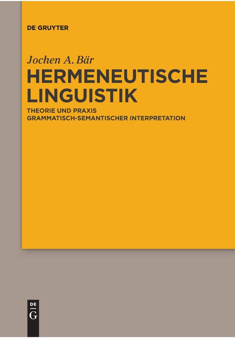 Hermeneutische Linguistik: Theorie und Praxis grammatisch-semantischer Interpretation Books