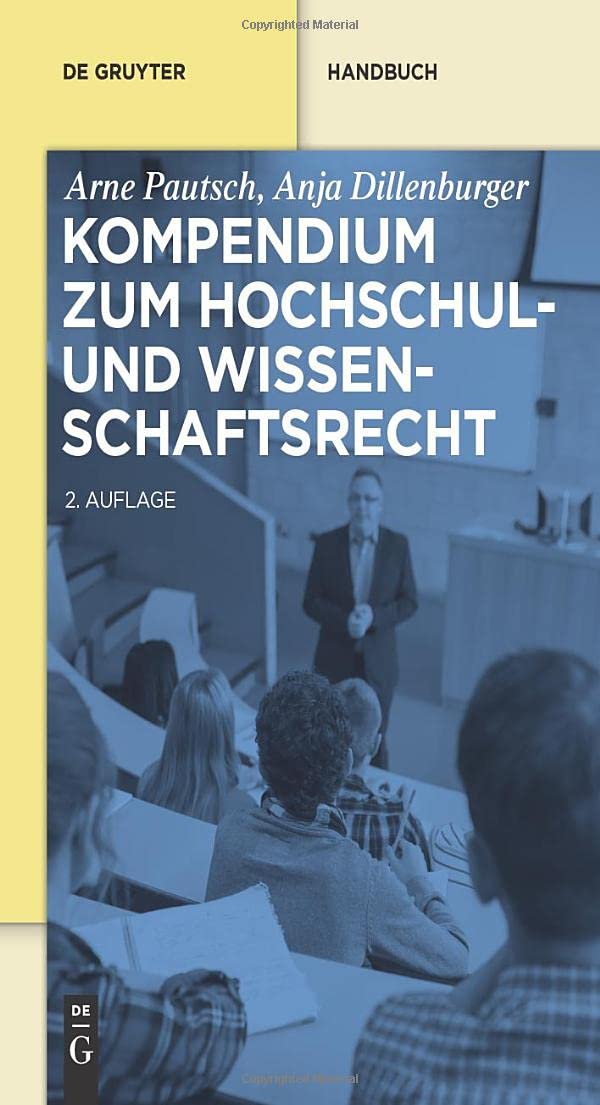 Kompendium zum Hochschul- und Wissenschaftsrecht (De Gruyter Handbuch) Law