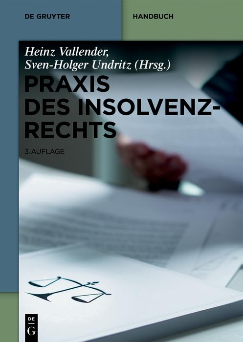 Praxis des Insolvenzrechts (De Gruyter Handbuch) Law