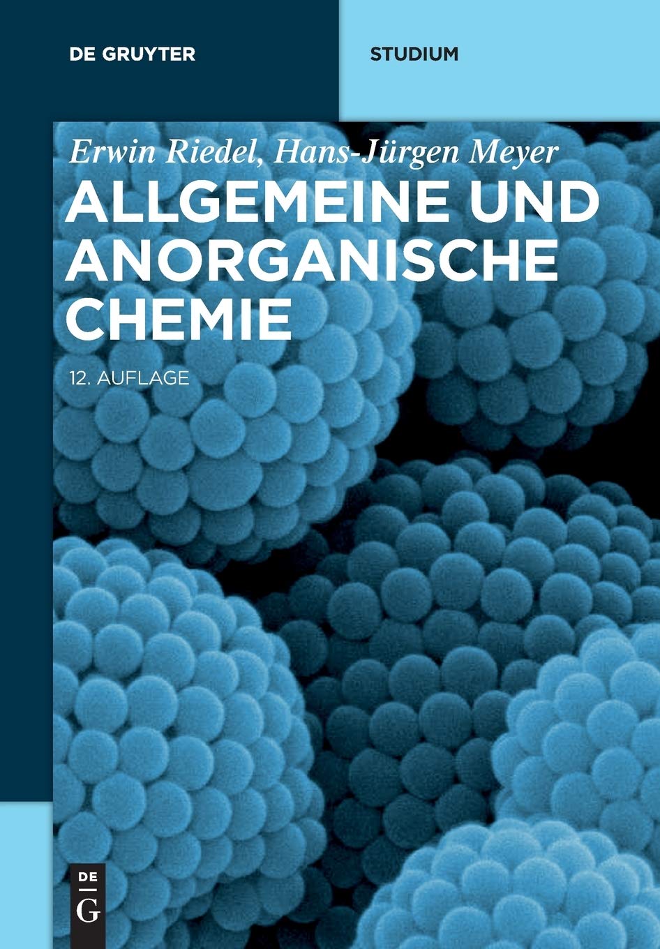 Allgemeine und Anorganische Chemie (De Gruyter Studium) Natural Sciences