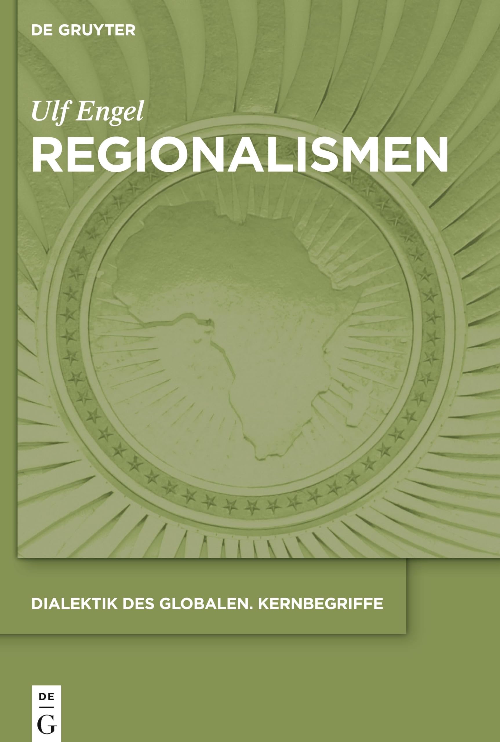 Regionalismen (Dialektik des Globalen, 1, Band 1) Historical Fiction