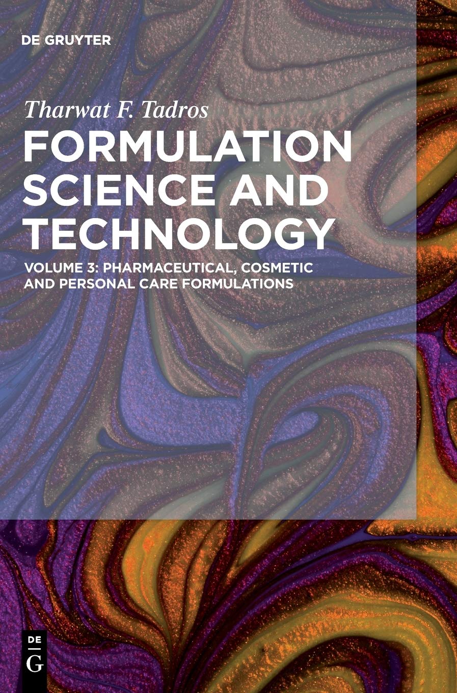 Pharmaceutical, Cosmetic and Personal Care Formulations: Pharmaceutical, Cosmetic and Personal Care Formulations (3) book