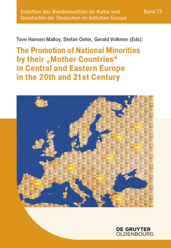 The promotion of national minorities by their 'mother countries' in Central and Eastern Europe in the 20th and 21st century Law