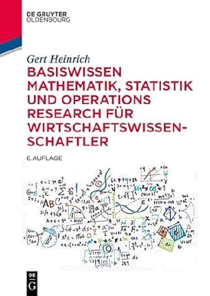 Basiswissen Mathematik, Statistik und Operations Research für Wirtschaftswissenschaftler Law