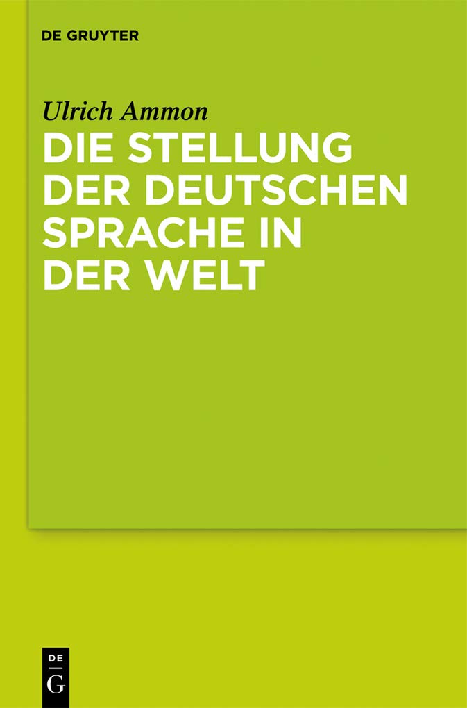 Die Stellung der deutschen Sprache in der Welt Social Sciences