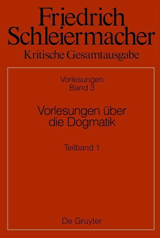 Vorlesungen über die Dogmatik (Kritische Gesamtausgabe) Philosophy