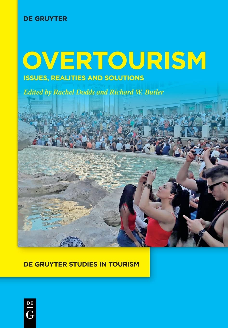Overtourism: Issues, realities and solutions (De Gruyter Studies in Tourism, 1) Law