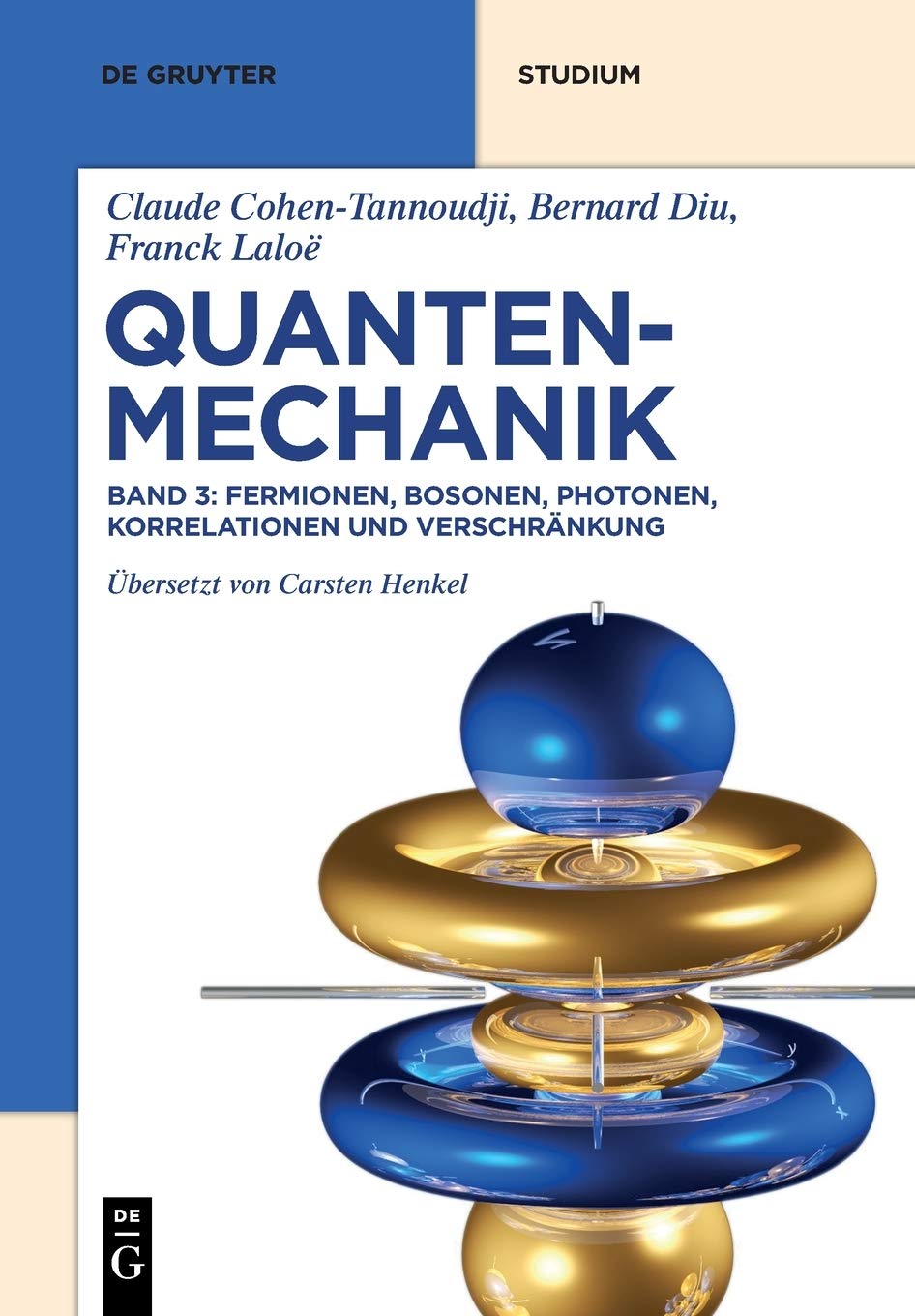 Fermionen, Bosonen, Photonen, Korrelationen und Verschränkung (De Gruyter Studium) Natural Sciences