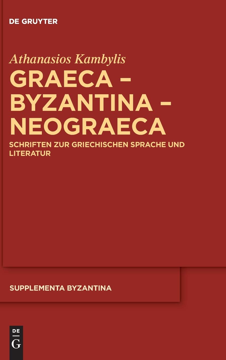Graeca – Byzantina – Neograeca: Schriften zur griechischen Sprache und Literatur (Supplementa Byzantina, 11, Band 11) Film, Art & Culture