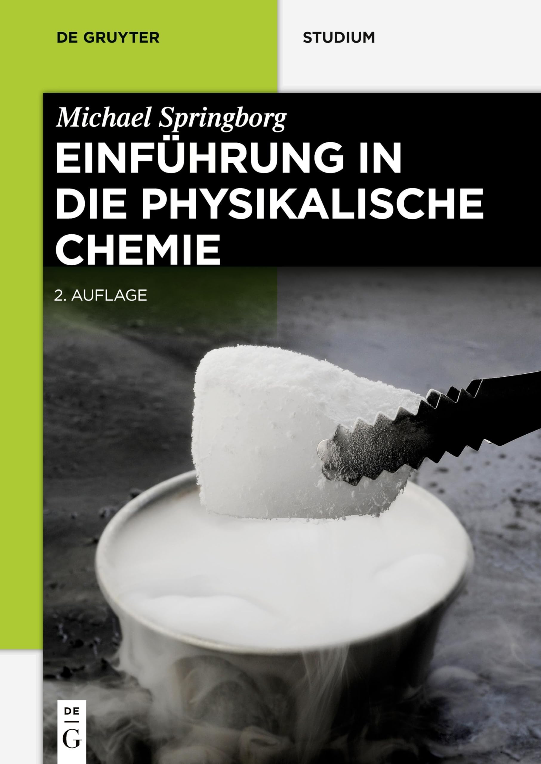 Einführung in die Physikalische Chemie (De Gruyter Studium) Natural Sciences